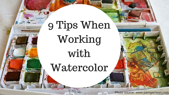 Tips When Working with Watercolor