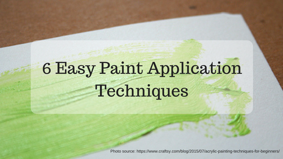 6 Easy Paint Application Techniques