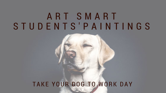 Art Smart Students' Dog Paintings for Take Your Dog to Work Day