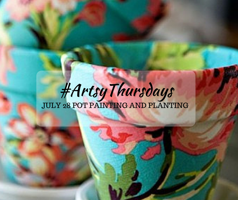 #ArtsyThursdays at Art Smart Pot Painting and Planting Class